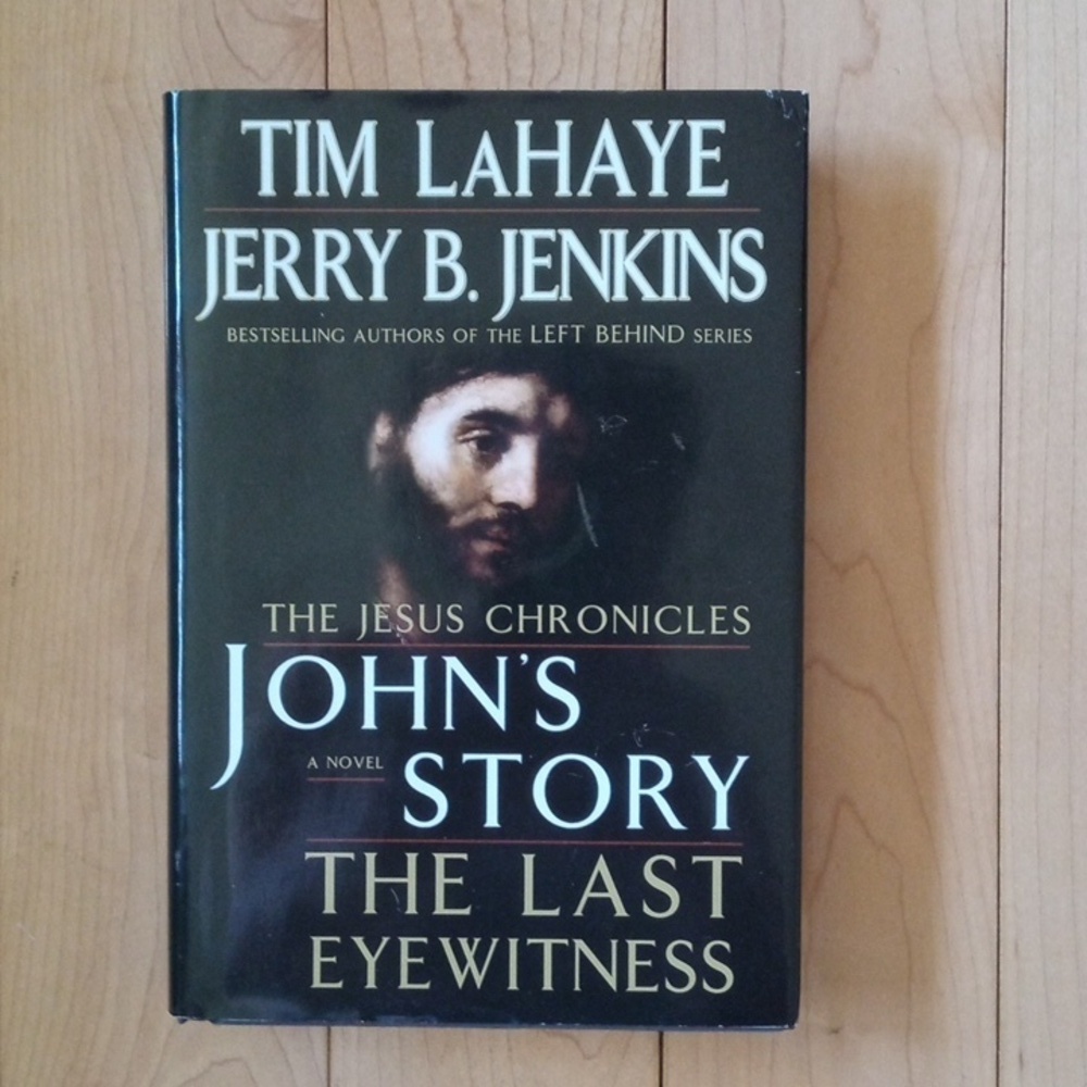 The Jesus Chronicles Johns last story by Lahaye and Jenkins, Christian
